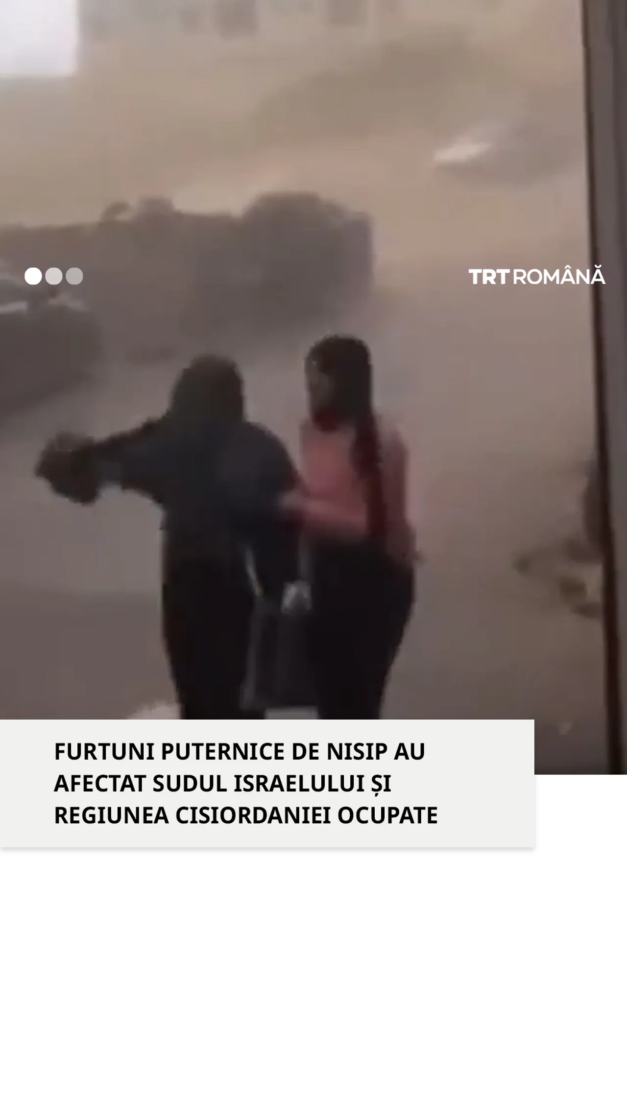 Furtuni puternice de nisip au afectat sudul Israelului și regiunea Cisiordaniei ocupate